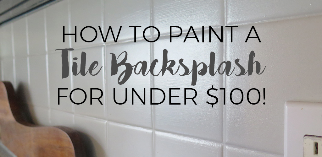 how to paint a tile backsplash