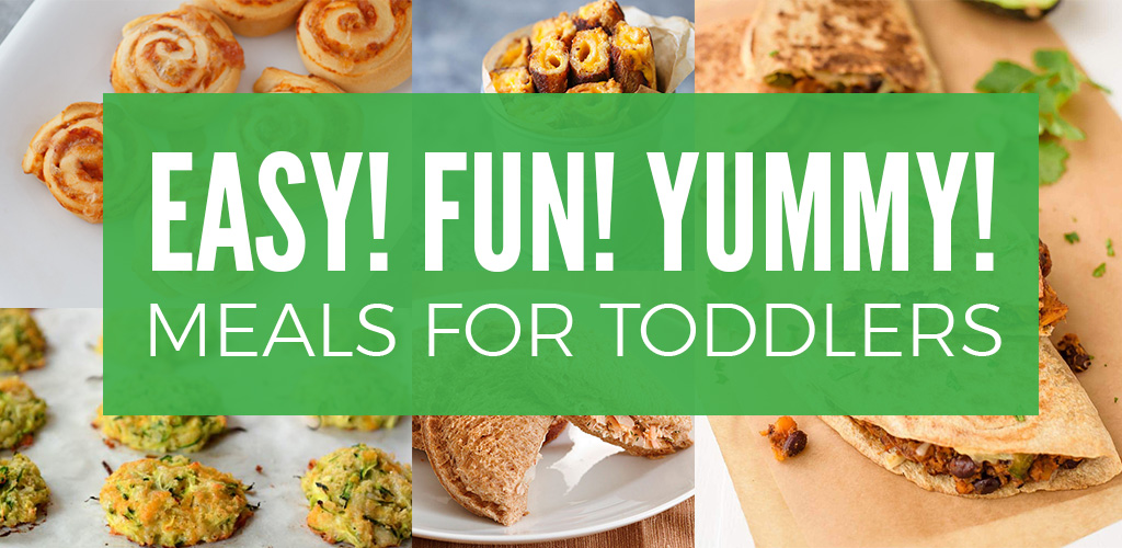 My go-to toddler meals, toddler meal ideas, toddler snacks, what to feed a toddler, toddler breakfast ideas, toddler lunch ideas, toddler dinner ideas, healthy food for toddlers, toddler nutrition and much more!