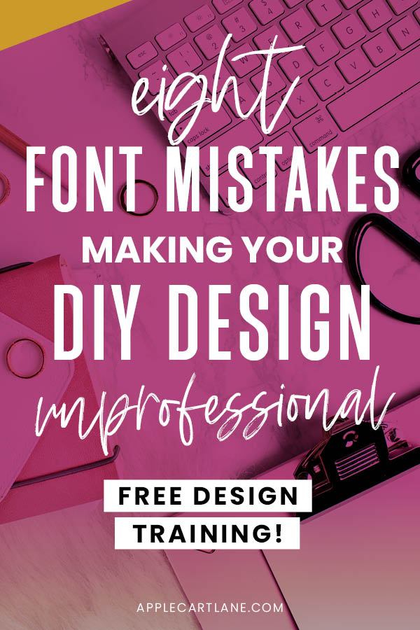 font mistakes to avoid for DIY graphic design