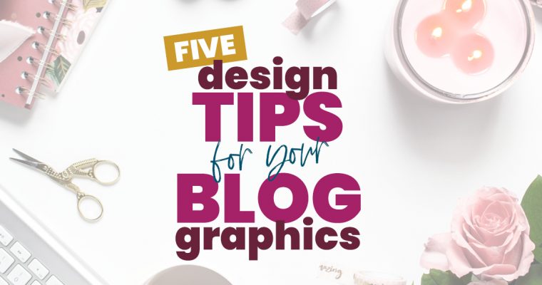 tips for designing blog graphics